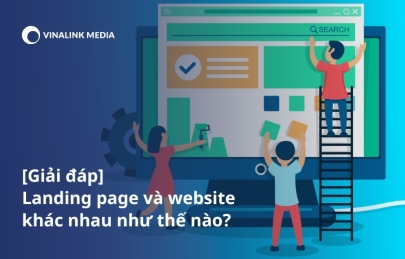 [Giải đáp] Landing page và website khác nhau như thế nào?